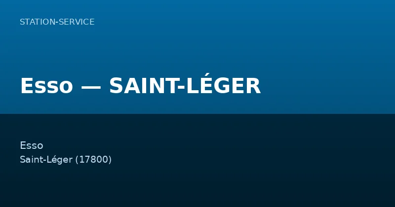 Esso — SAINT-LÉGER