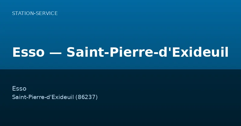 Esso — Saint-Pierre-d'Exideuil