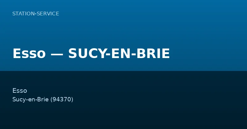 Esso — SUCY-EN-BRIE