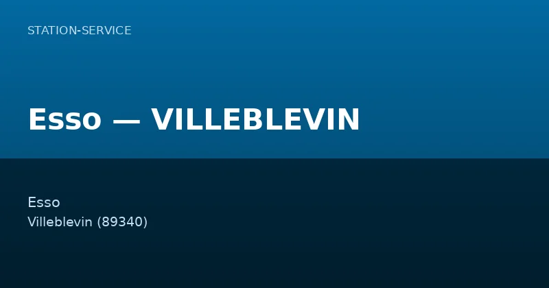 Esso — VILLEBLEVIN