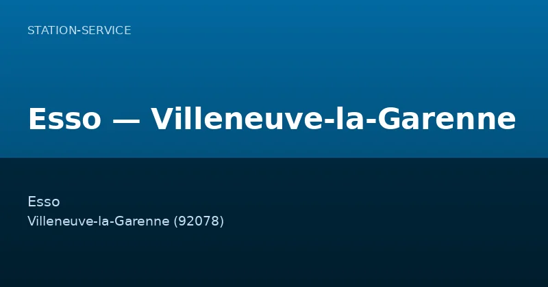Esso — Villeneuve-la-Garenne