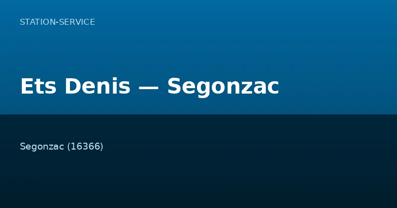 Ets Denis — Segonzac