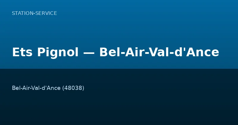 Ets Pignol — Bel-Air-Val-d'Ance