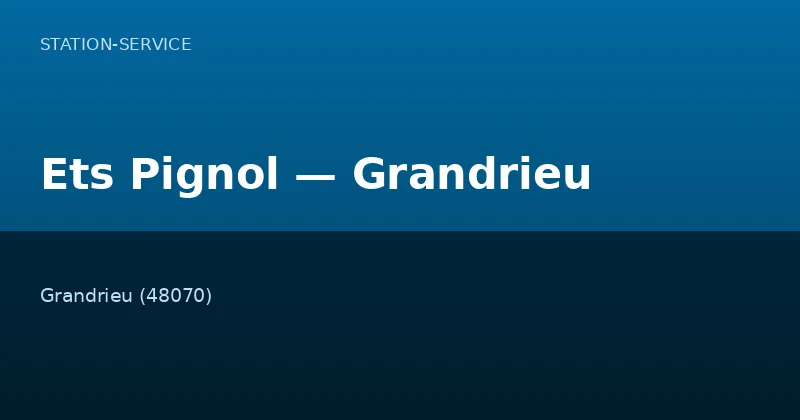 Ets Pignol — Grandrieu
