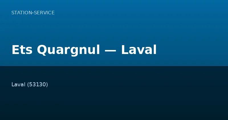 Ets Quargnul — Laval