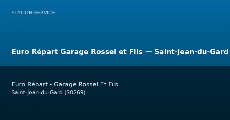 Euro Répart Garage Rossel et Fils — Saint-Jean-du-Gard