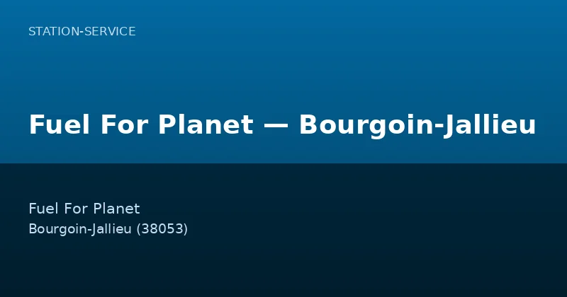 Fuel For Planet — Bourgoin-Jallieu