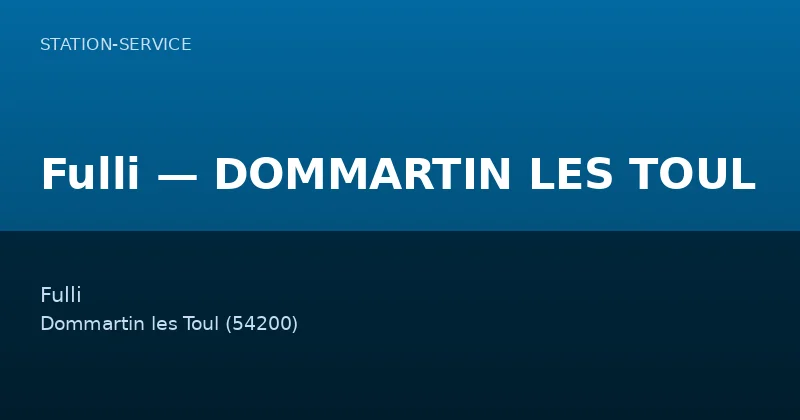 Fulli — DOMMARTIN LES TOUL
