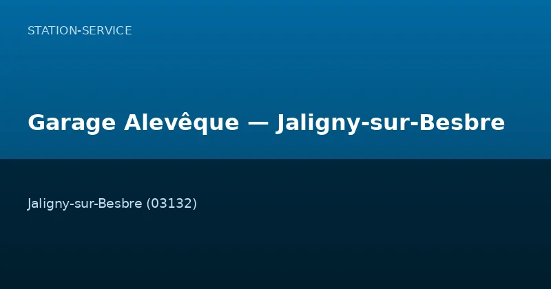 Garage Alevêque — Jaligny-sur-Besbre