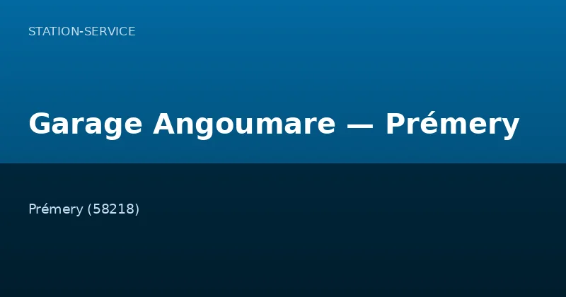 Garage Angoumare — Prémery