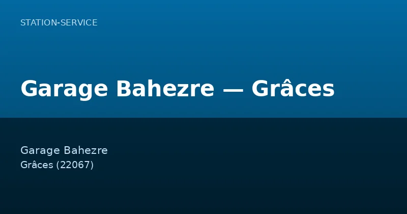 Garage Bahezre — Grâces