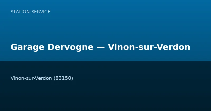 Garage Dervogne — Vinon-sur-Verdon