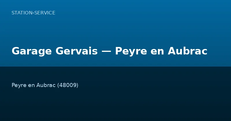 Garage Gervais — Peyre en Aubrac