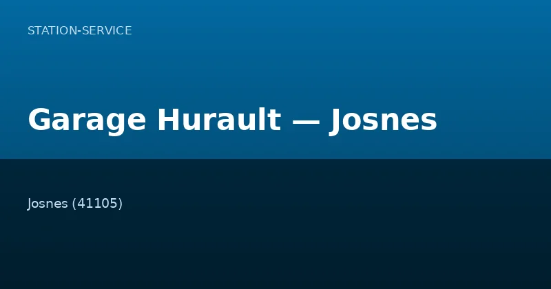 Garage Hurault — Josnes