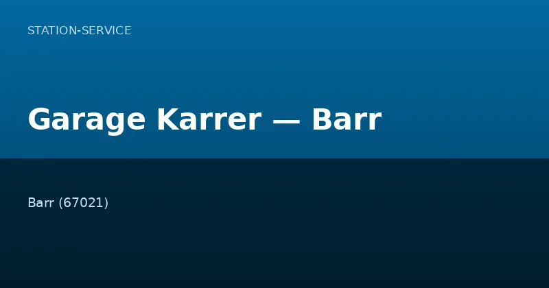 Garage Karrer — Barr