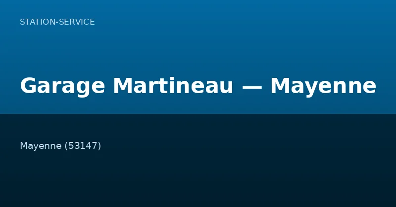 Garage Martineau — Mayenne