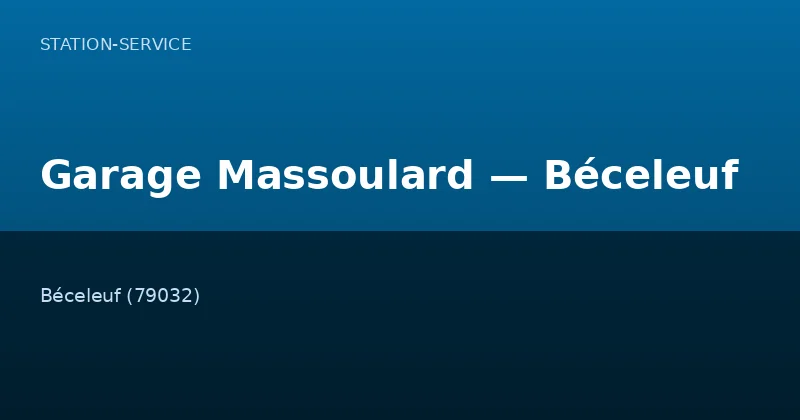 Garage Massoulard — Béceleuf