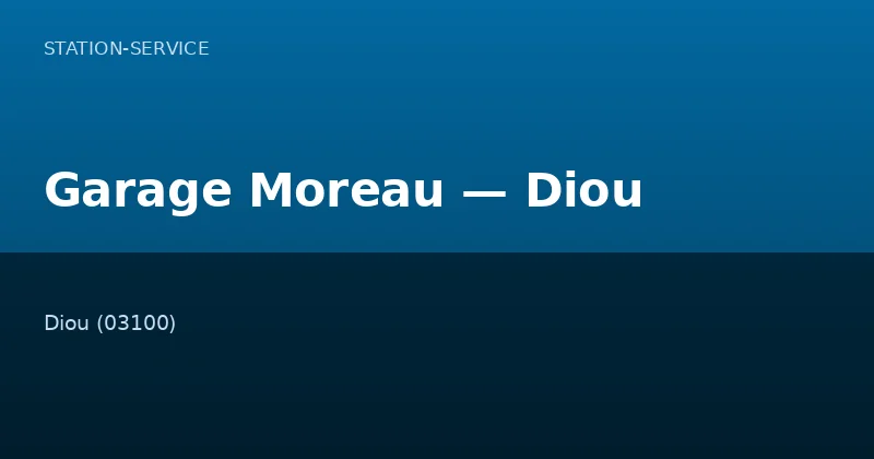 Garage Moreau — Diou