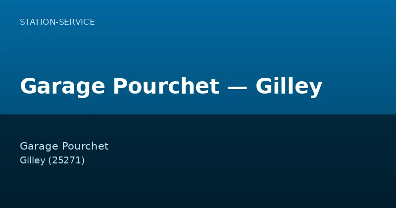 Garage Pourchet — Gilley