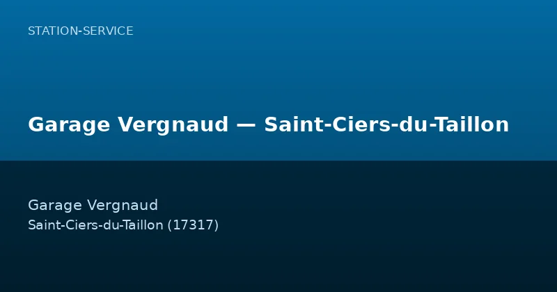Garage Vergnaud — Saint-Ciers-du-Taillon