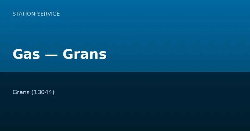 Gas — Grans