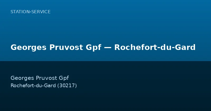 Georges Pruvost Gpf — Rochefort-du-Gard