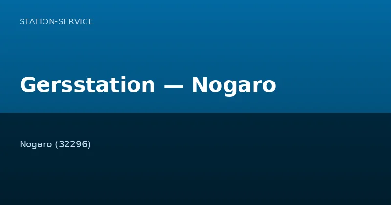 Gersstation — Nogaro