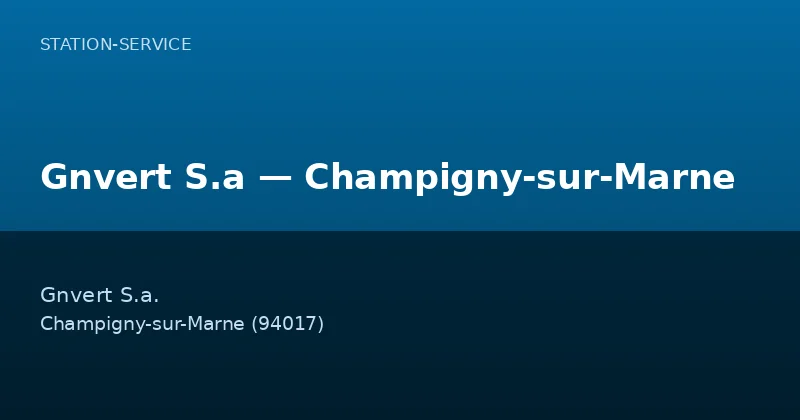 Gnvert S.a — Champigny-sur-Marne