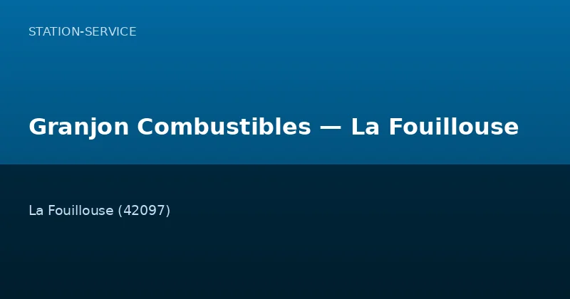 Granjon Combustibles — La Fouillouse