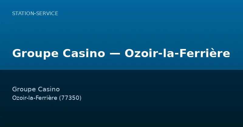 Groupe Casino — Ozoir-la-Ferrière