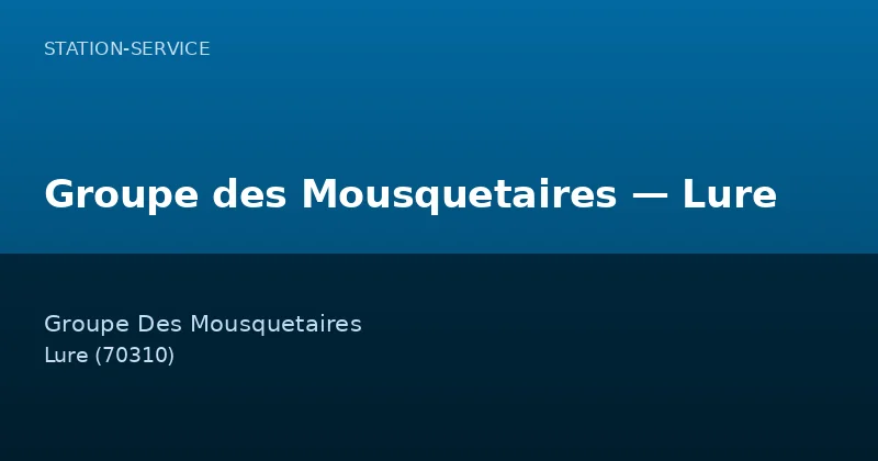Groupe des Mousquetaires — Lure