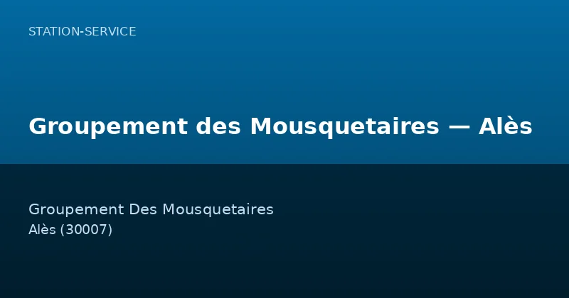 Groupement des Mousquetaires — Alès