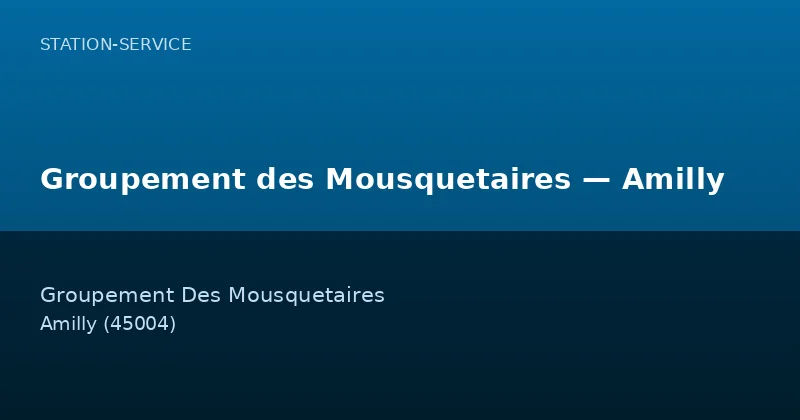 Groupement des Mousquetaires — Amilly
