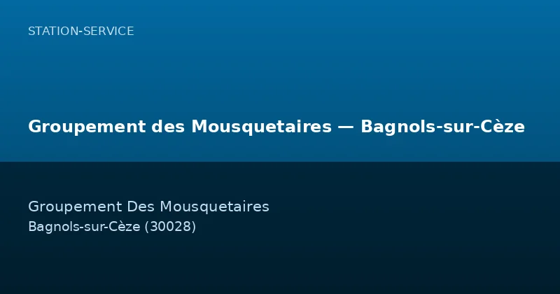 Groupement des Mousquetaires — Bagnols-sur-Cèze