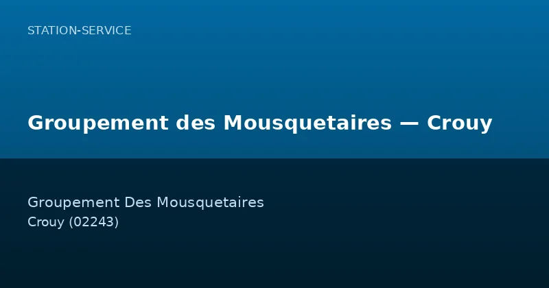 Groupement des Mousquetaires — Crouy
