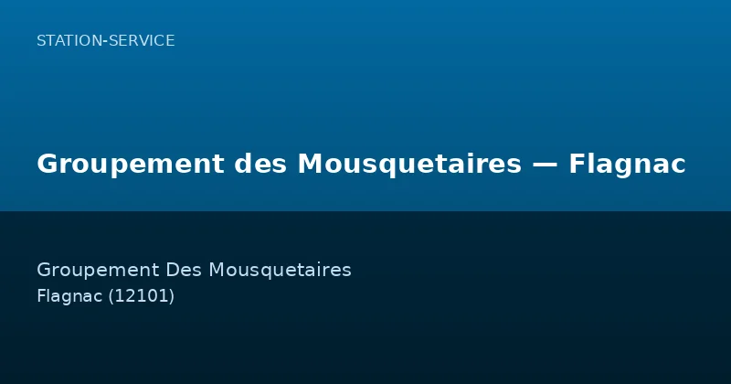 Groupement des Mousquetaires — Flagnac