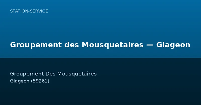 Groupement des Mousquetaires — Glageon
