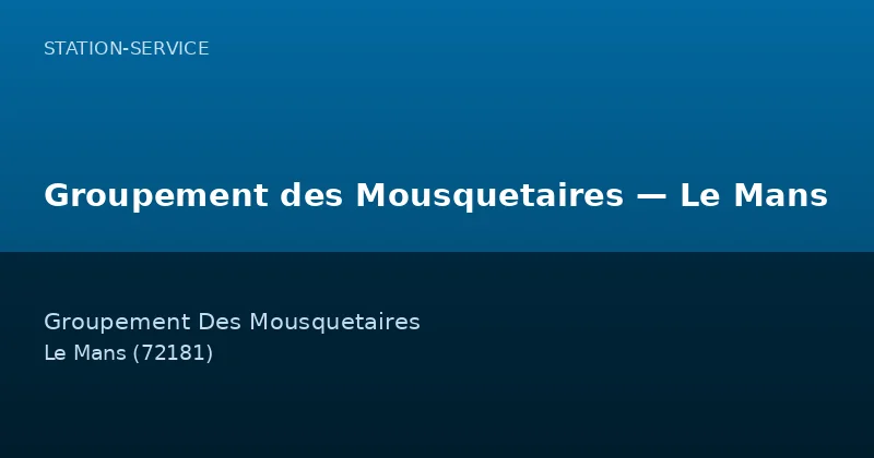 Groupement des Mousquetaires — Le Mans