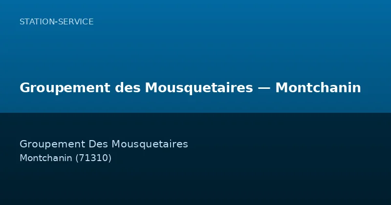 Groupement des Mousquetaires — Montchanin