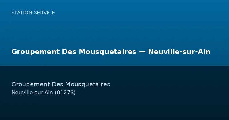 Groupement Des Mousquetaires — Neuville-sur-Ain