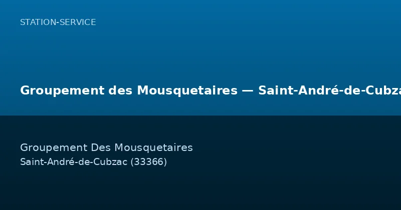 Groupement des Mousquetaires — Saint-André-de-Cubzac