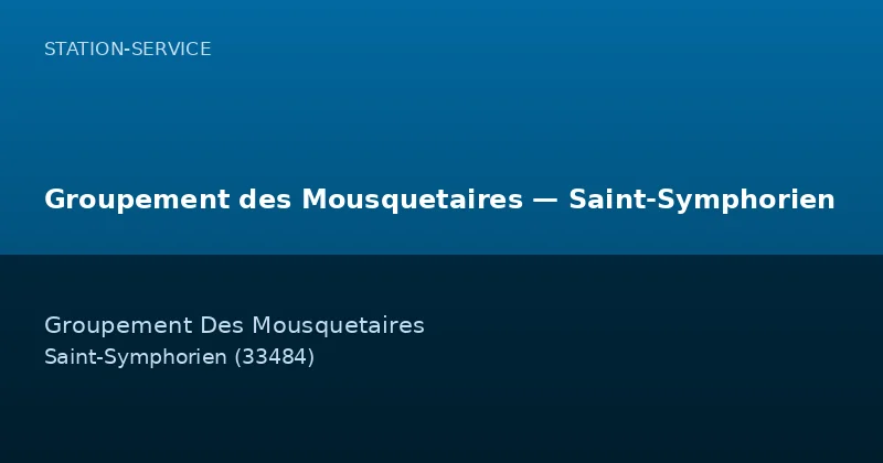 Groupement des Mousquetaires — Saint-Symphorien