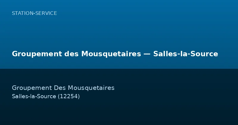 Groupement des Mousquetaires — Salles-la-Source