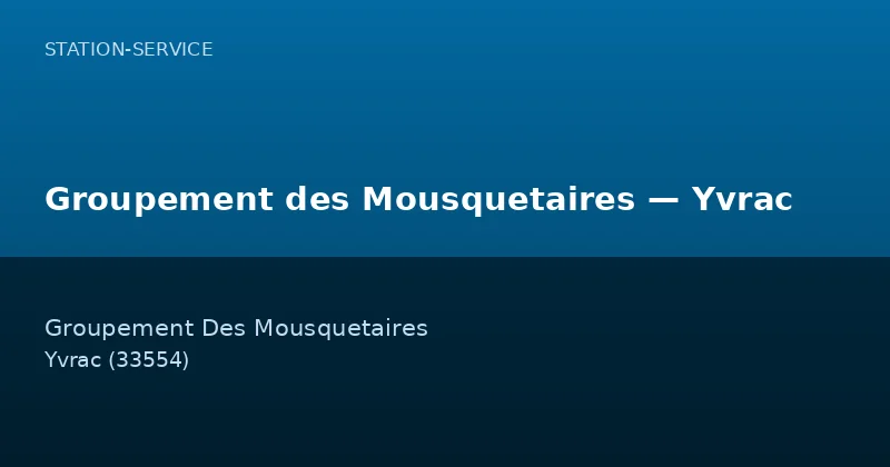 Groupement des Mousquetaires — Yvrac
