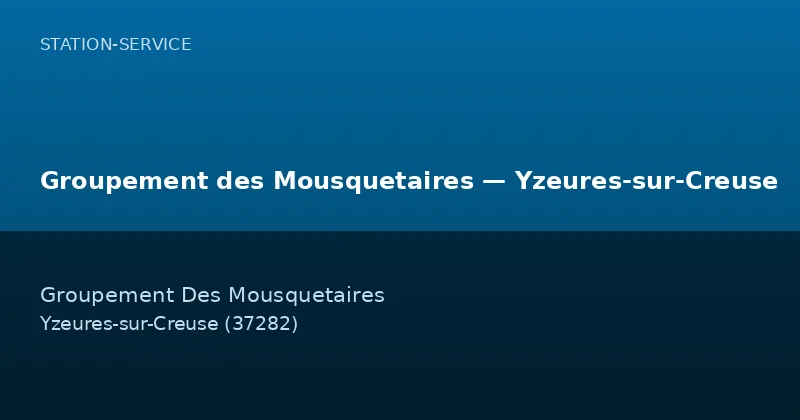 Groupement des Mousquetaires — Yzeures-sur-Creuse