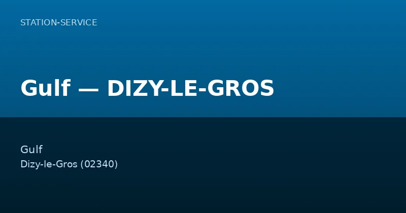 Gulf — DIZY-LE-GROS