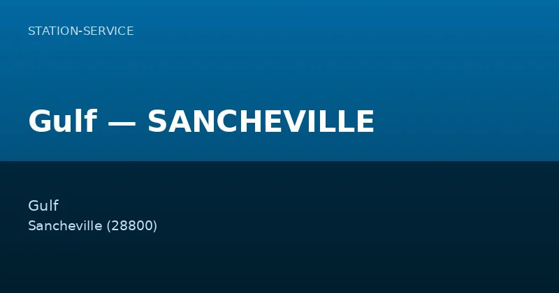 Gulf — SANCHEVILLE