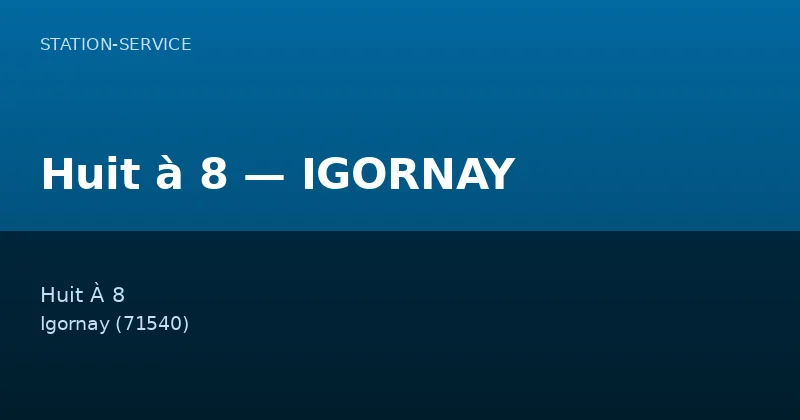 Huit à 8 — IGORNAY