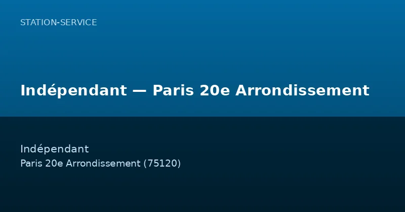 Indépendant — Paris 20e Arrondissement