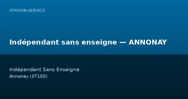 Indépendant sans enseigne — ANNONAY